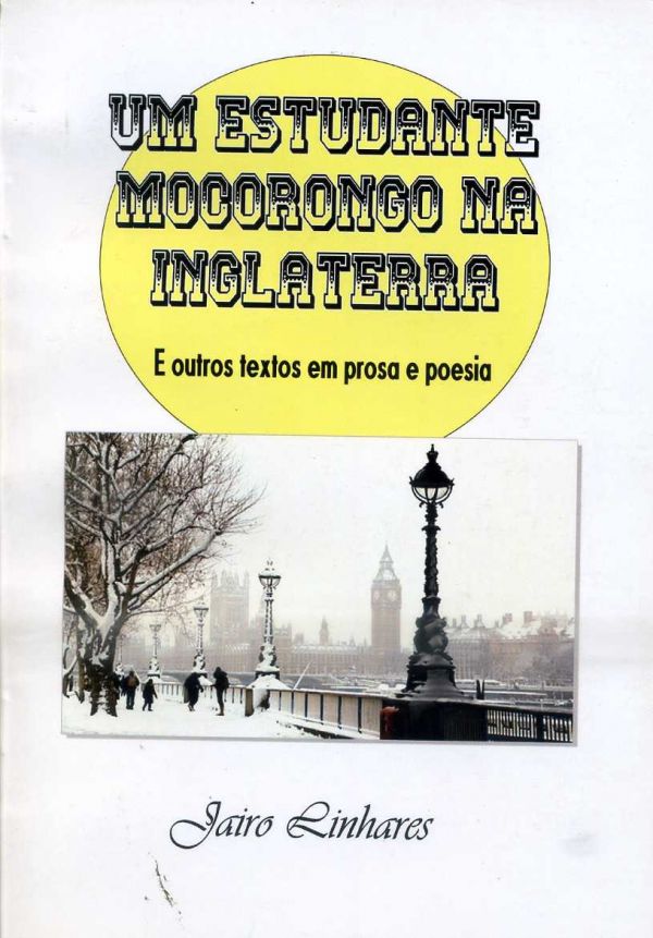 Um estudante mocorongo na Inglaterra - 800 LIN